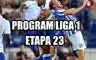 Program etapa 23 din Liga 1 de fotbal